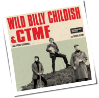 Wild Billy Childish & CTMF - Last Punk Standing