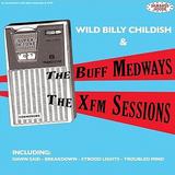 Wild Billy Childish & The Buff Medways - XFM Sessions Artwork