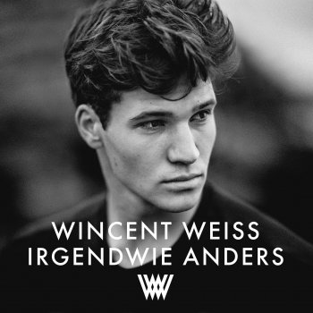 Wincent Weiss - Irgendwie Anders Artwork