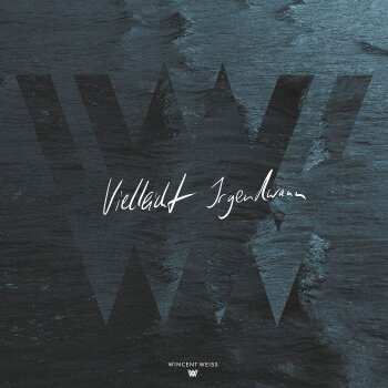 Wincent Weiss - Vielleicht Irgendwann Artwork