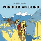 Wir Sind Helden - Von Hier An Blind Artwork