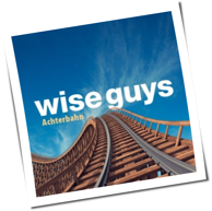 Wise Guys - Achterbahn