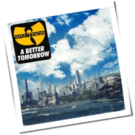 Wu-Tang Clan - A Better Tomorrow