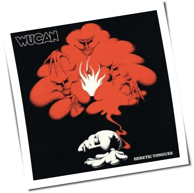 Wucan - Heretic Tongues