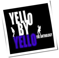 Yello - Yello By Yello - The Anthology