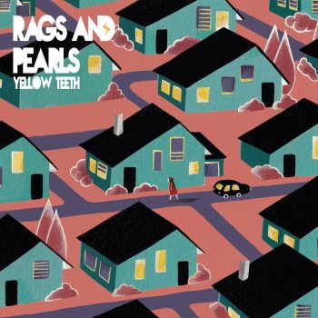 Yellow Teeth - Rags & Pearls