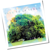 Yo La Tengo - Fade