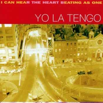 Yo La Tengo - I Can Hear The Heart Beating As One Artwork