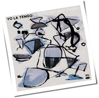 Yo La Tengo - Stuff Like That There