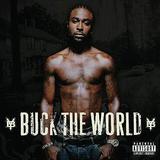 Young Buck - Buck The World