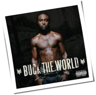 Young Buck - Buck The World