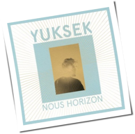 Yuksek - Nous Horizon