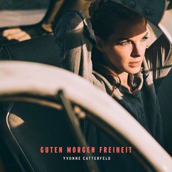 Yvonne Catterfeld - Guten Morgen Freiheit Artwork