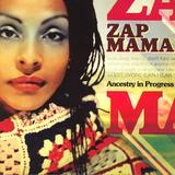 Zap Mama - Ancestry In Progress