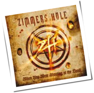 Zimmers Hole - When You Were Shouting At The Devil ... We Were In League With Satan