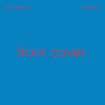 Zoot Woman - Absence Artwork