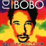 DJ Bobo - Planet Colors