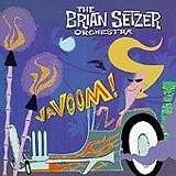 The Brian Setzer Orchestra - Vavoom!