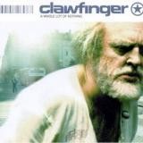 Clawfinger - A Whole Lot Of Nothing