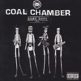 Coal Chamber - Dark Days
