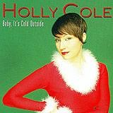 Holly Cole - Baby, It's Cold Outside