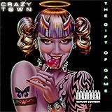 Crazy Town - The Gift Of Game