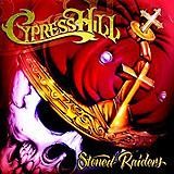 Cypress Hill - Stoned Raiders