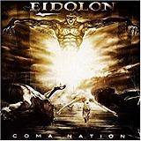 Eidolon - Coma Nation