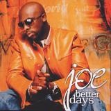 Joe - Better Days