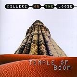 Killers On The Loose - Temple Of Boom