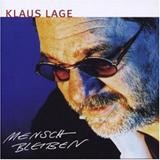 Klaus Lage - Mensch bleiben