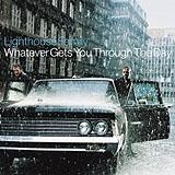 Lighthouse Family - Whatever Gets You Through The Day