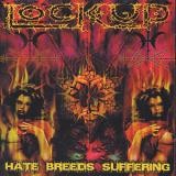 Lock Up - Hate Breeds Suffering