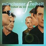 Münchener Freiheit - Freiheit die ich meine