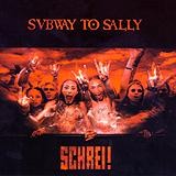 Subway To Sally - Schrei!