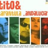Tito & Tarantula - Andalucia