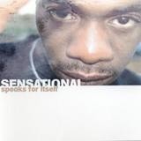 Sensational - Speaks For Itself