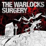 The Warlocks - Surgery