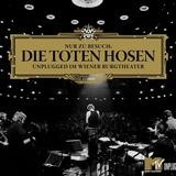 Die Toten Hosen - Nur Zu Besuch: Unplugged Im Wiener Burgtheater