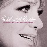 Hildegard Knef - Ich Bin Den Weiten Weg Gegangen