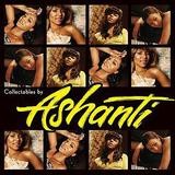 Ashanti - Collectables By Ashanti