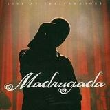 Madrugada - Live At Tralfamadore