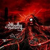 Pitbulls In The Nursery - Lunatic