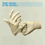 James Holden - At The Controls