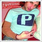 Egotronic - ... Die Richtige Einstellung