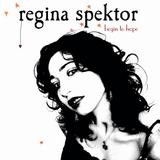 Regina Spektor - Begin To Hope