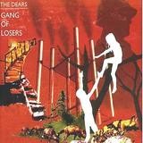 The Dears - Gang Of Losers