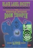 Black Label Society - The European Invasion - Doom Troopin'