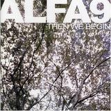 Alfa 9 - Then We Begin