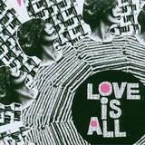 Love Is All - Nine Times That Same Song